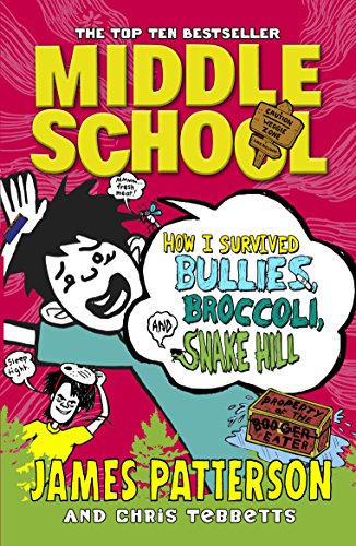 Middle School: How I Survived Bullies, Broccoli, and Snake Hill: (Middle School 4) von Penguin